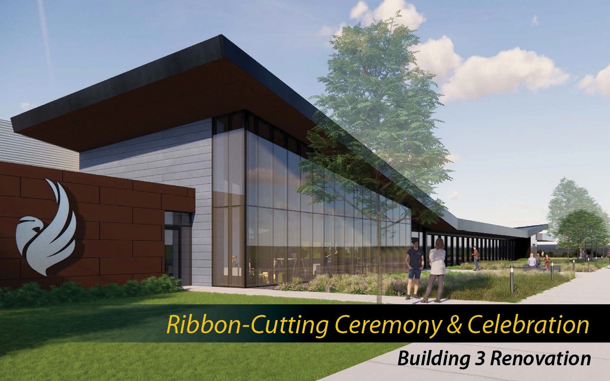 artist rendering of remodeled exterior of Building 3 with text ribbon-cutting ceremony & celebration Building 3 renovation