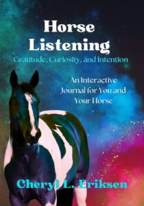 Book cover for Horse Listening Gratitude Curiosity and Intention