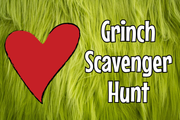 green fur background with heart and text Grinch Scavenger Hunt